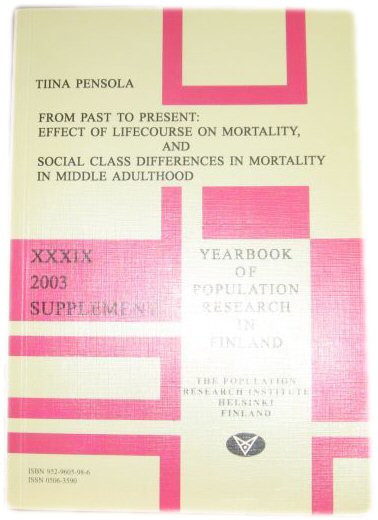 From Past to Present: Effect of Lifecourse on Mortality, and Social Class Differences in Mortality in Middle Adulthood