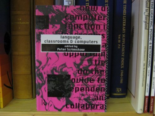 Language, Classrooms and Computers