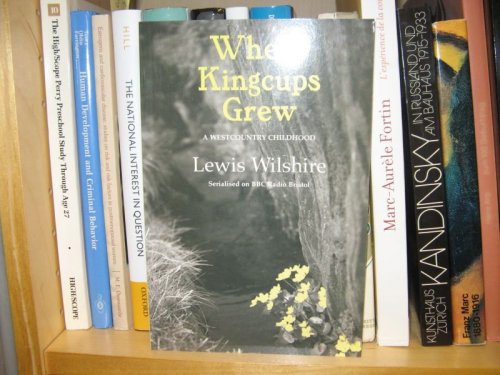 Where Kingcups Grew: A West Country Childhood