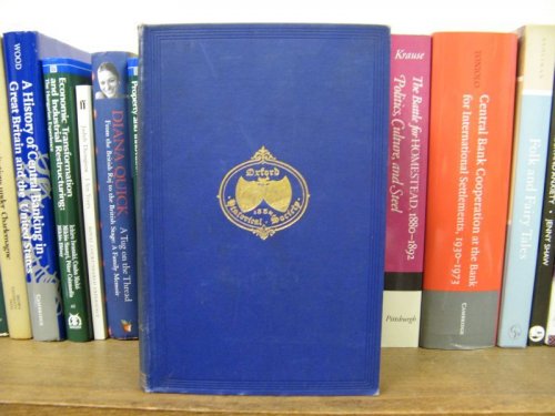 Image for The Oxford Deeds of Balliol College (Oxford Historical Society; Vol. LXIV) The Oxford Deeds of Balliol College (Oxford Historical Society; Vol. LXIV)