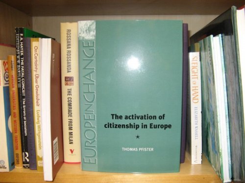 Image for The Activation of Citizenship in Europe The Activation of Citizenship in Europe