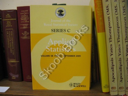 Image for Journal of the Royal Statistical Society: Series C: Applied Statistics: Volume 58, Part 4, September 2009 Journal of the Royal Statistical Society: Series C: Applied Statistics: Volume 58, Part 4, September 2009
