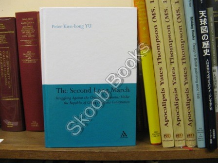 The Second Long March: Struggling Against the Chinese Communists Under the Republic of China (Taiwan) Constitution
