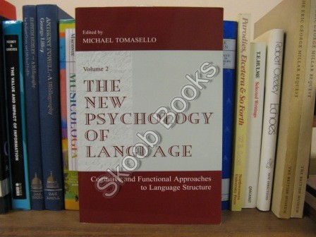 The New Psychology of Language: Cognitive and Functional Approaches to Language Structure; Volume 2