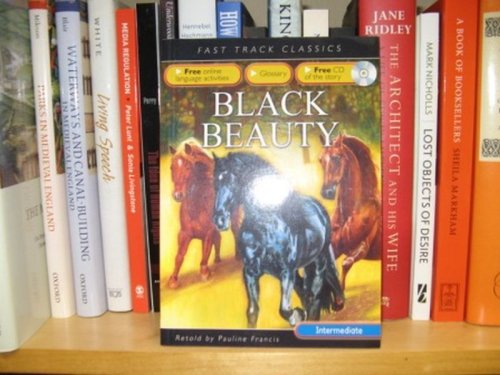 Black Beauty/original by Anna Sewell: retold by Pauline Francis