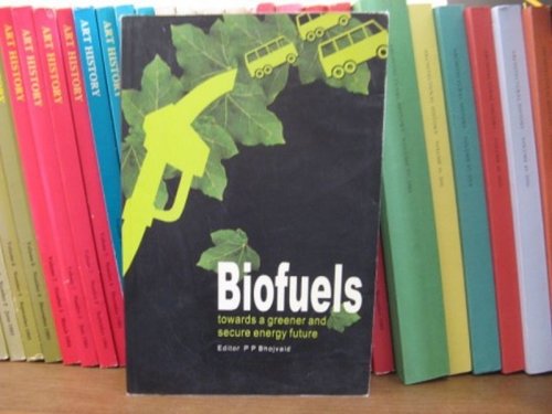 Biofuels: Towards a Greener and Secure Energy Future