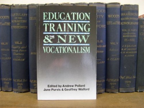 Education, Training and the New Vocationalism: Experience and Policy