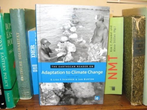 The Earthscan Reader on Adaptation to Climate Change (Earthscan Reader Series)