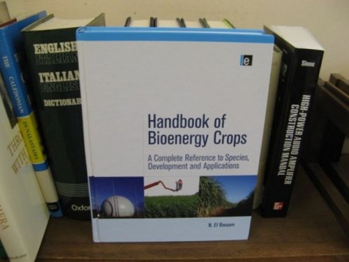 Handbook of Bioenergy Crops: A Complete Reference to Species, Development and Applications