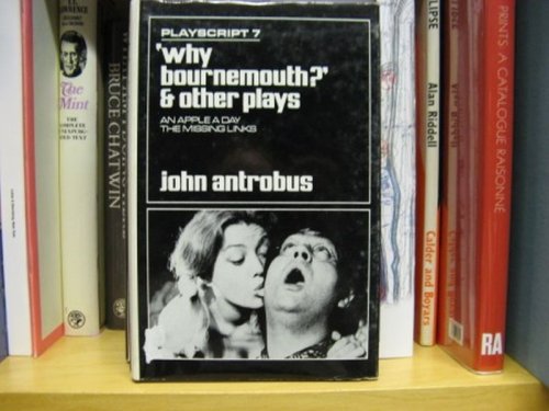Why Bournemouth and Other Plays, Playscript 7