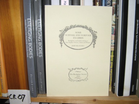 Some Suffolk and Norfolk Ex-Libris: Bookplates and Labels Relating to East Anglian Owners, Artists and Printers
