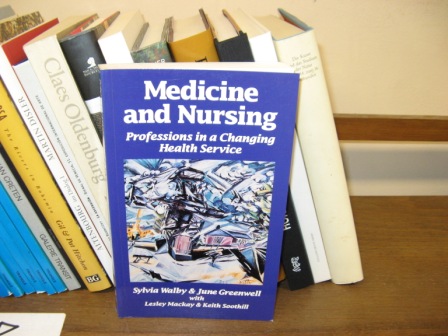 Medicine and Nursing: Professions in a Changing Health Service