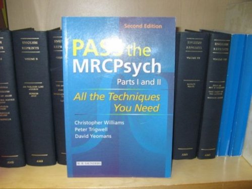 Pass the MRCPsych (Parts I and II)