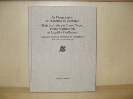 La Vierge Enfant De Francisco De Zurbaran/Trois Portraits Par Simon Vouet, Pietro Martire Neri et Angelika Kauffmann: Tableaux Bolonais, Venitiens et Napolitains Du XVIe et XVIIe Siecle