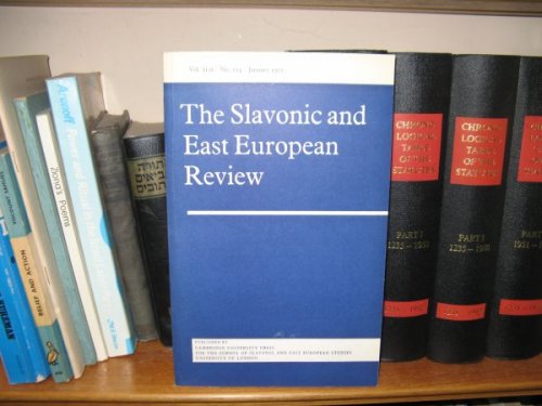 The Slavonic and East European Review: Vol. XLIX, No. 114, January 1971