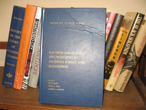 Electron and Positron Spectroscopies in Materials Science and Engineering (Materials Science and Technology)