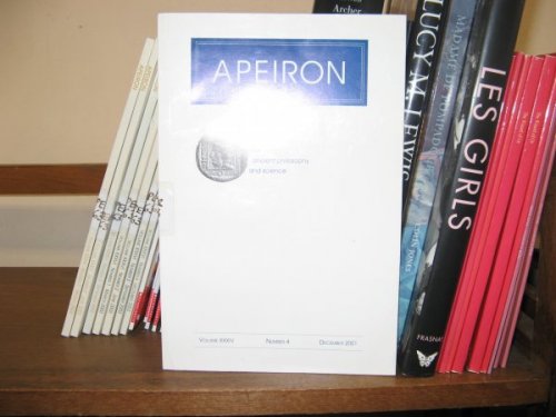 Apeiron: A Journal for Ancient Philosophy and Science; Volume XXXIV, Number 4, December 2001