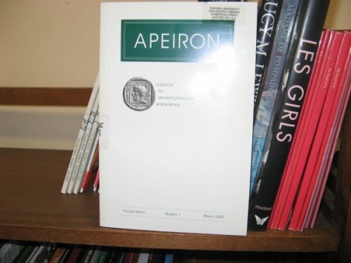 Apeiron: A Journal for Ancient Philosophy and Science; Volume XXXVI, Number 1, March 2003