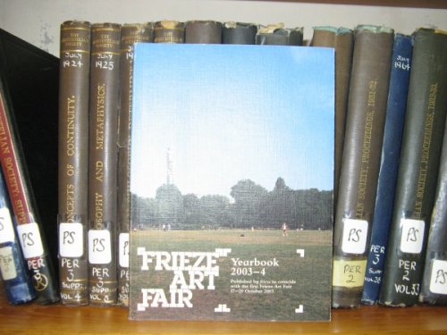 Frieze Art Fair Yearbook 2003-4