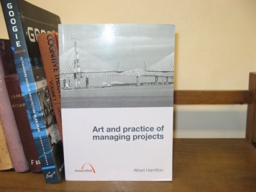 Image for Art and Practice of Managing Projects Art and Practice of Managing Projects