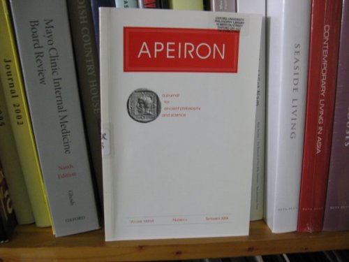 Apeiron, A Journal for Ancient Philosophy and Science: Volume XXXVII, Number 3, September 2004