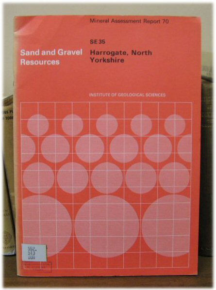 The Sand and Gravel Resources of the Country East of Harrogate, North Yorkshire: Description of 1:25 000 Resource Sheet SE 35 (Mineral Assessment Report; 70)