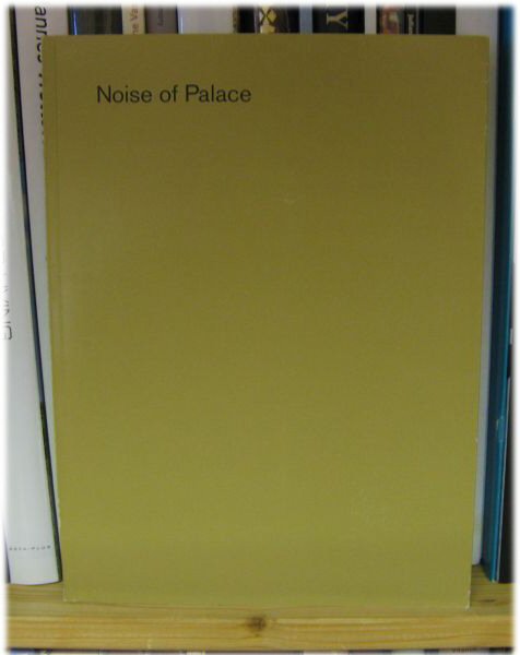 Julia Schmidt: Noise of Palace