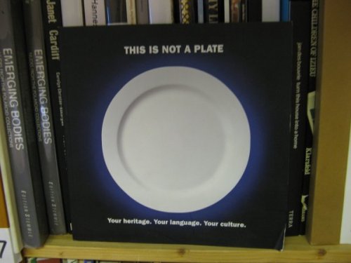 This Is Not A Plate: Your Heritage. Your Language. Your Culture.