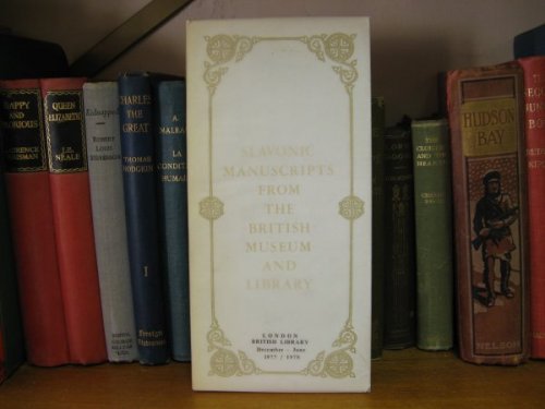 Slavonic Manuscripts From the British Musem and Library