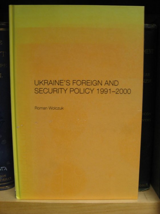Ukraine's Foreign and Security Policy 1991-2000