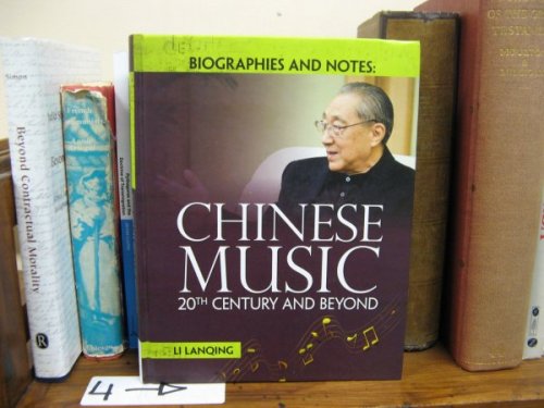 Biographies & Notes: Chinese Music 20th Century and Beyond