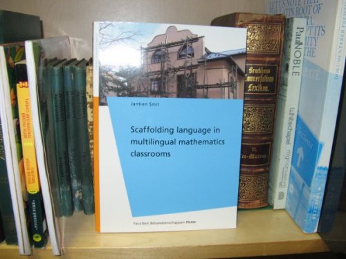 Image for Scaffolding Language in Multilingual Mathematics Classrooms Scaffolding Language in Multilingual Mathematics Classrooms