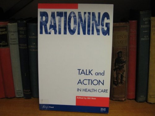 Rationing: Talk and Action in Health Care