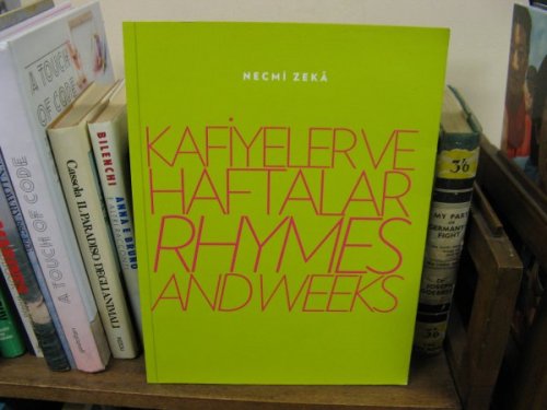 Necmi Zeka: Kafiyeler Haftalar