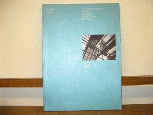 Australian Embassy, Tokyo: Architects Denton Corker/Marshall (Blueprint Extra 02)