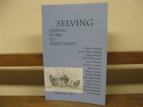 Selving: Linking Work to Spirituality