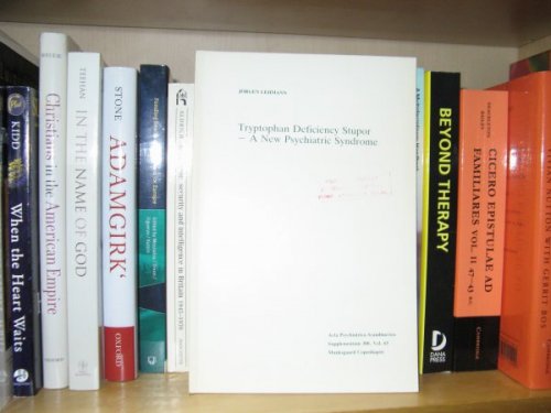 Tryptophan Deficiency Stupor - A New Psychiatric Syndrome (Acta Psychiatrica Scandinavica Supplementum 300, Vol. 65)