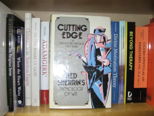 Cutting Edge or 'Back in the Knife Box, Miss Sharp': Ned Sherrin's Anthology of Wit