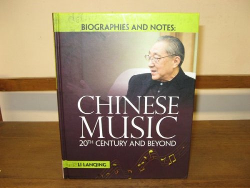 Biographies & Notes: Chinese Music 20th Century and Beyond