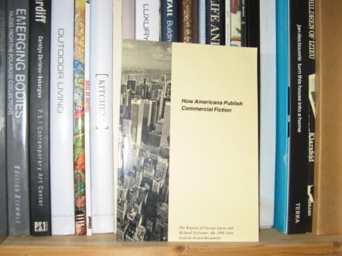 How Americans Publish Commercial Fiction: The Reports of George Lucas and Richard Scrivener, the 1996 Tony Godwin Award Recipients