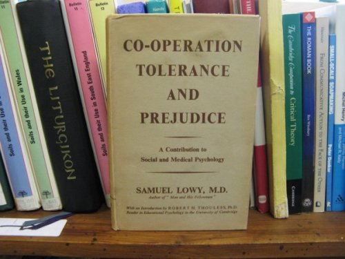 Co-Operation Tolerance and Prejudice: A Contribution to Social and Medical Psychology
