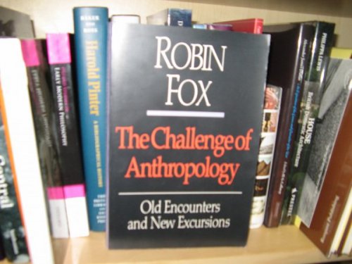The Challenge of Anthropology: Old Encounters and New Encounters