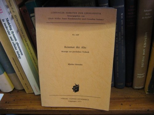 Reinmar der Alte: Beitrage zur poetischen Technik (Goppinger Arbeiten Zur Germanistik; Nr. 169)