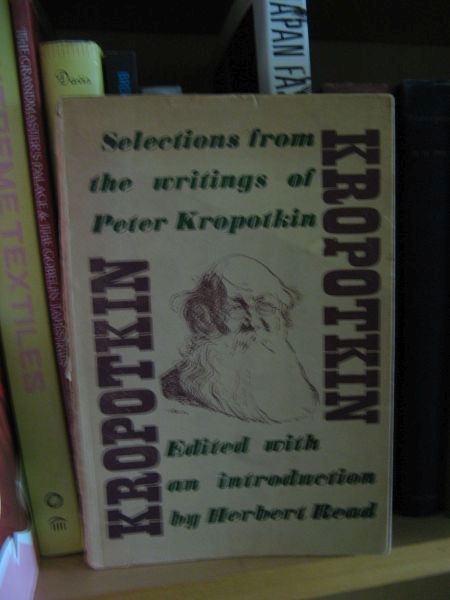Kropotkin: Selections from his Writings