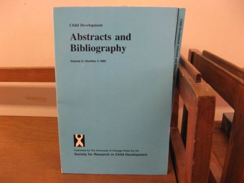 Child Development Abstracts and Bibliography; Volume 64, Number 3, 1990