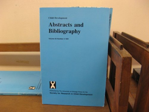 Child Development Abstracts and Bibliography; Volume 65, Number 2, 1991