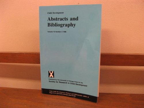 Child Development Abstracts and Bibliography; Volume 72, Number 2, 1998