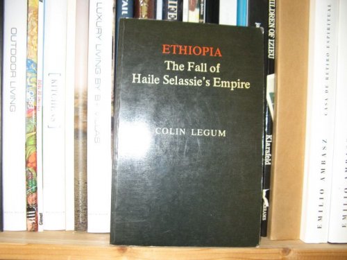 Ethiopia: The Fall of Haile Selassie's Empire
