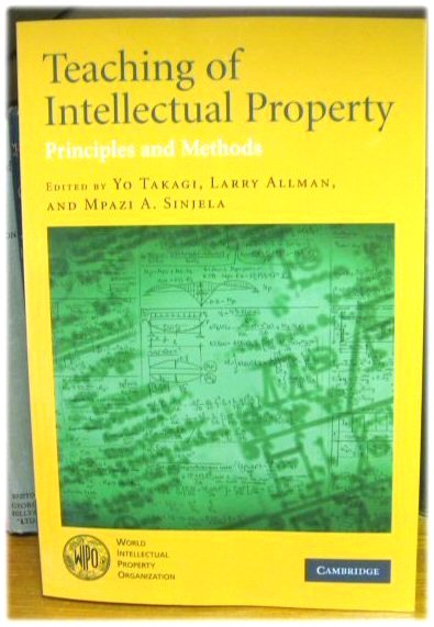 Teaching of Intellectual Property: Principles and Methods