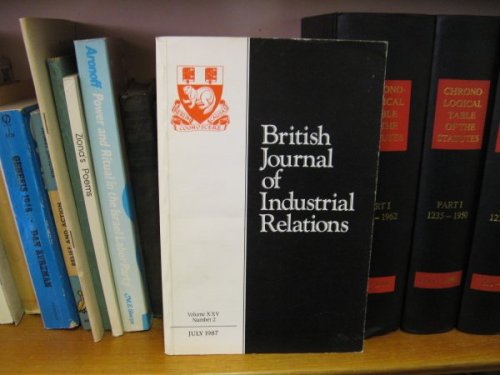 British Journal of Industrial Relations: Volume XXV, Number 2, July 1987